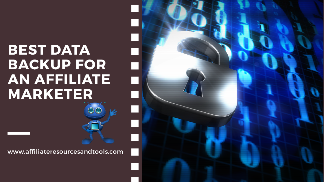 best data backup for an affiliate marketer